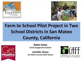 Farm to School Pilot Project in Two School D istricts in San Mateo County, California