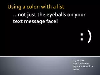 Using a colon with a list