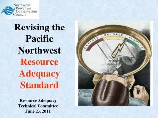Revising the Pacific Northwest Resource Adequacy Standard