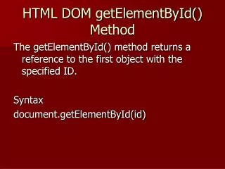 HTML DOM getElementById () Method