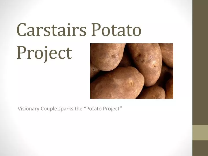 carstairs potato project
