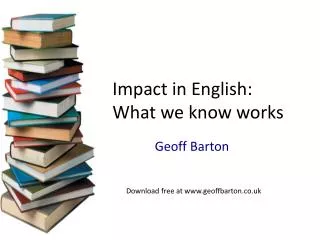 Impact in English: What we know works
