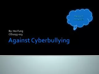 Against Cyberbullying