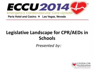 Legislative Landscape for CPR/AEDs in Schools