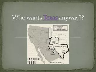 Who wants Texas anyway??