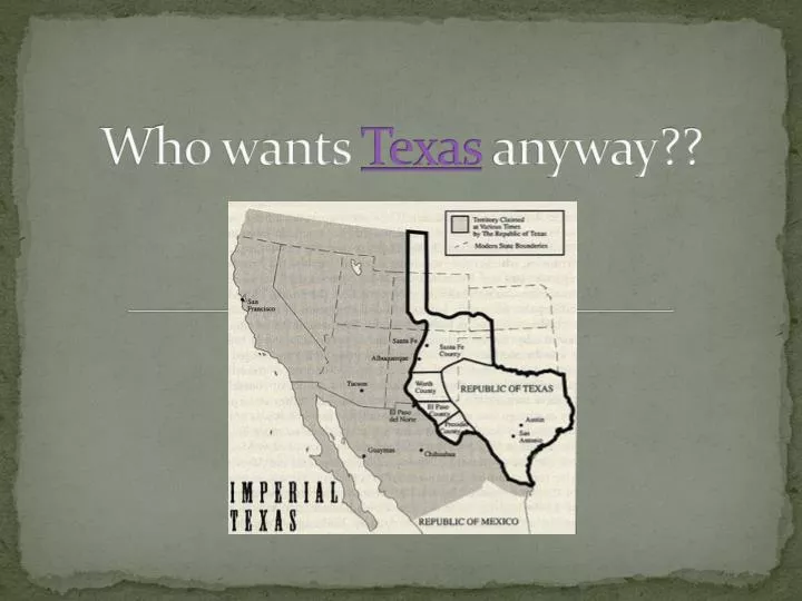who wants texas anyway
