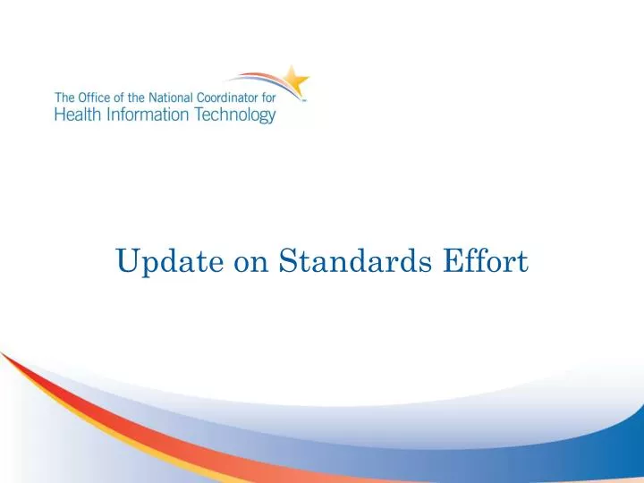 update on standards effort
