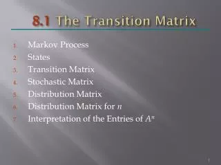 8.1 The Transition Matrix