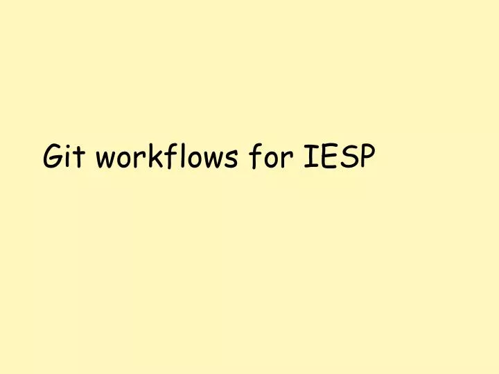 git workflows for iesp