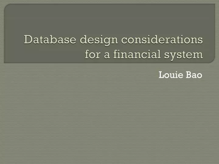 database design considerations for a financial system