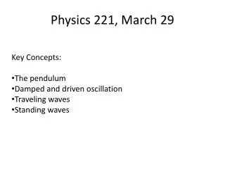 Physics 221, March 29