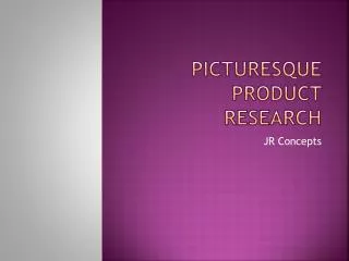 Picturesque Product Research