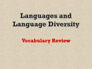 languages and language diversity