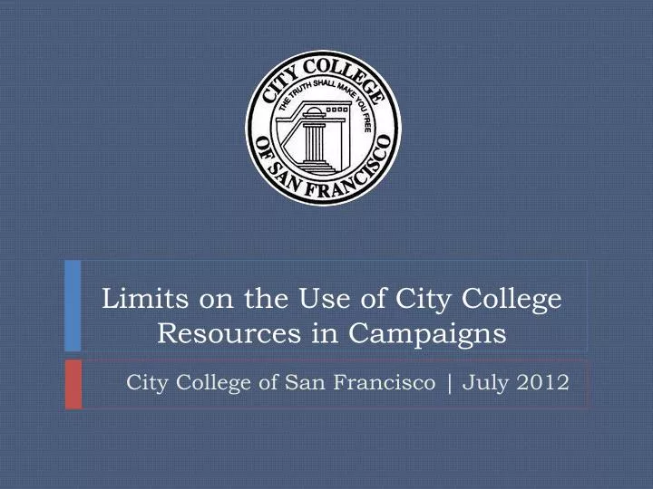 limits on the use of city college resources in campaigns