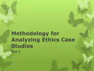 methodology for analyzing ethics case studies