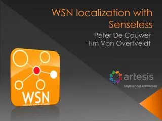 WSN localization with Senseless