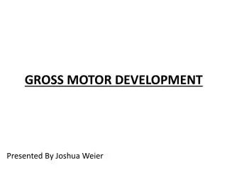 gross motor development