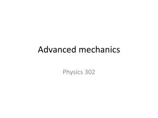 Advanced mechanics