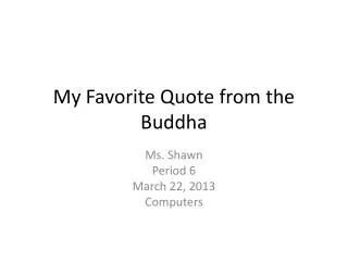 My Favorite Quote from the Buddha