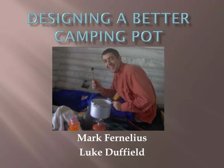 designing a better camping pot
