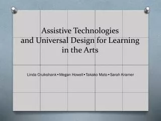 Assistive Technologies and Universal Design for Learning in the Arts