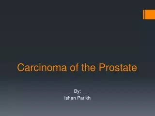 Carcinoma of the Prostate