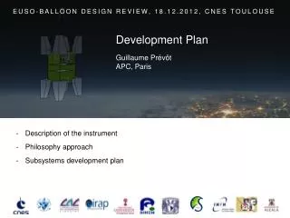 Description of the instrument Philosophy approach Subsystems development plan