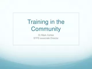 Training in the Community