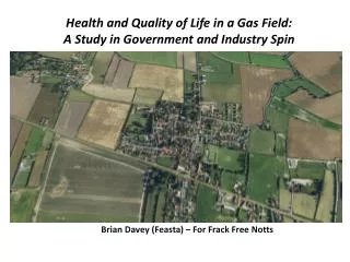 Health and Quality of Life in a Gas Field: A Study in Government and Industry Spin