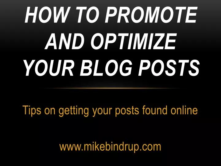 how to promote and optimize your blog posts