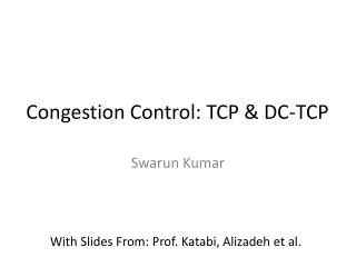 Congestion Control: TCP &amp; DC-TCP