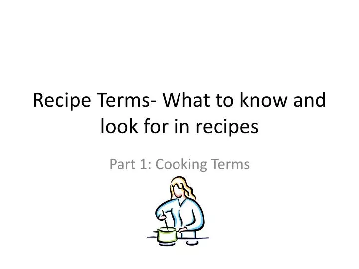 recipe terms what to know and look for in recipes