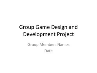 Group Game Design and Development Project