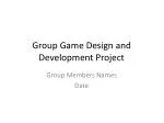 Group Game Design and Development Project - slide 1