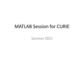 MATLAB Session for CURIE