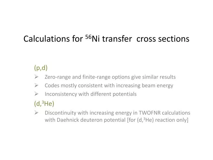 calculations for 56 ni transfer cross sections