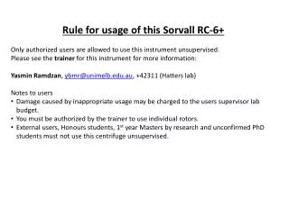 Rule for usage of this Sorvall RC-6+