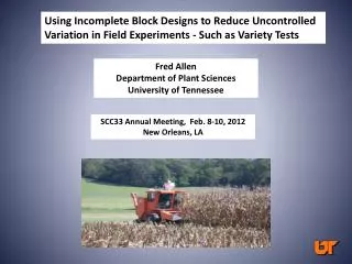 Fred Allen Department of Plant Sciences University of Tennessee