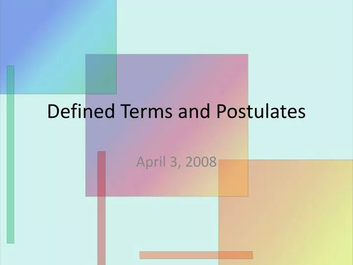 defined terms and postulates