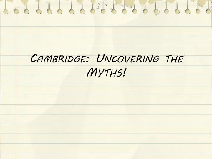 cambridge uncovering the myths