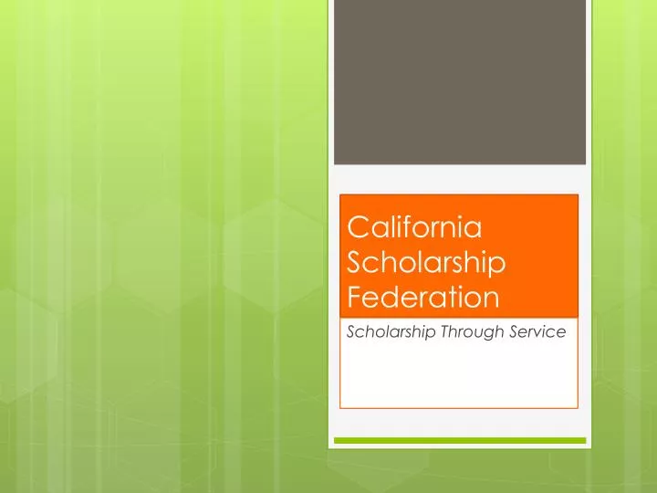 california scholarship federation