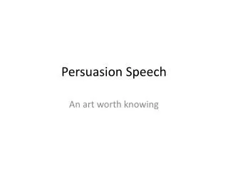 Persuasion Speech