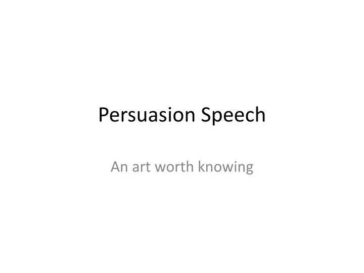 persuasion speech