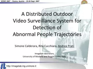 A Distributed Outdoor Video Surveillance System for Detection of Abnormal People Trajectories