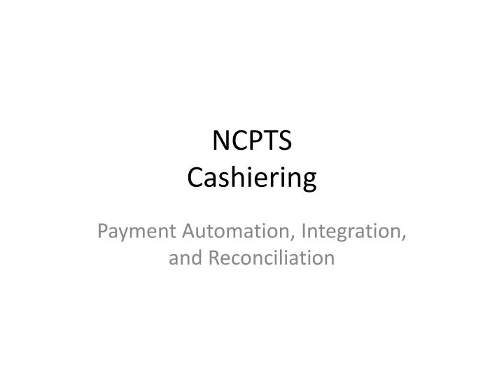 ncpts cashiering