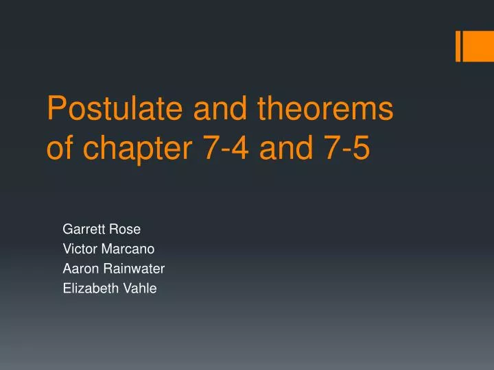 postulate and theorems of chapter 7 4 and 7 5