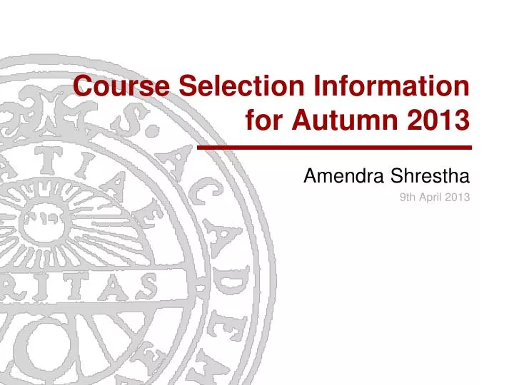 course selection information for autumn 2013