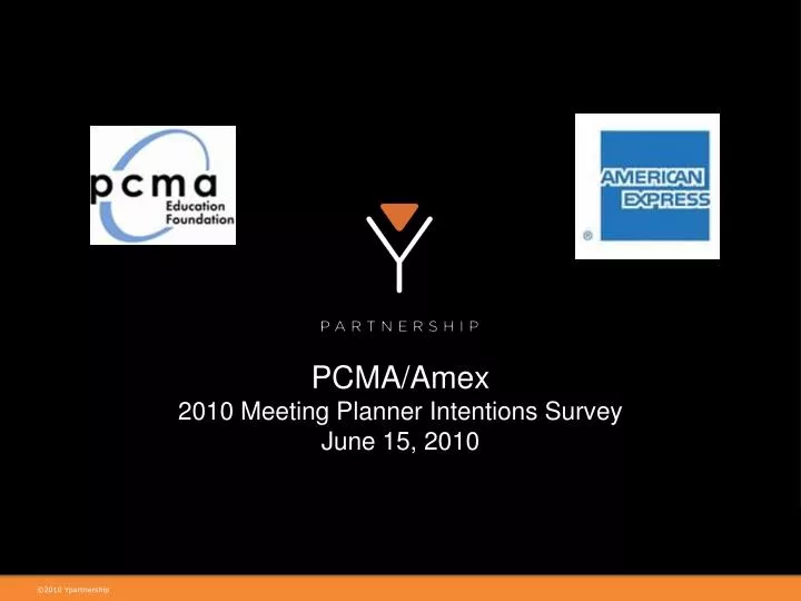 pcma amex 2010 meeting planner intentions survey june 15 2010