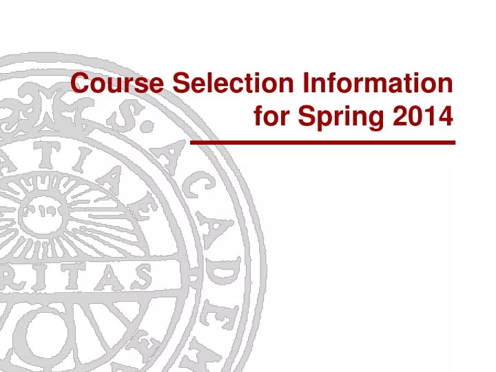 course selection information for spring 2014