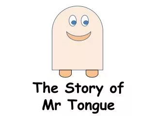 The Story of Mr Tongue